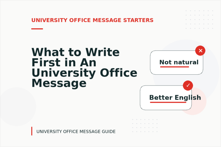 What to Write First in An University Office Message What to Write First in An University Office Message