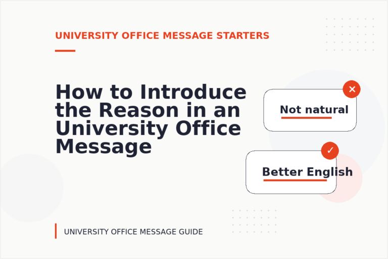 How to Introduce the Reason in an University Office Message