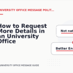How to Request More Details in an University Office Message