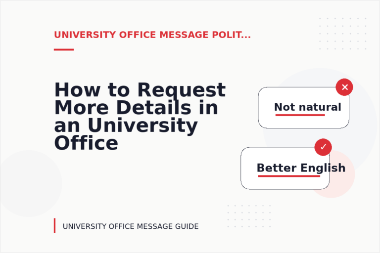 How to Request More Details in an University Office Message