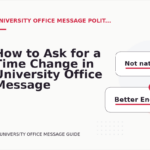 How to Ask for a Time Change in University Office Message English