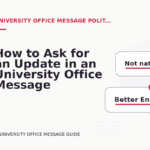 How to Ask for an Update in an University Office Message