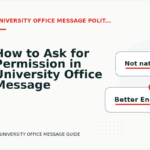 How to Ask for Permission in University Office Message English