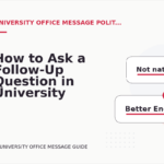 How to Ask a Follow-Up Question in University Office Message English