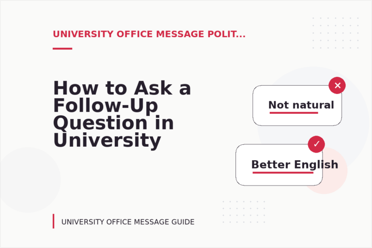 How to Ask a Follow-Up Question in University Office Message English How to Ask a Follow-Up Question in University Office Message English