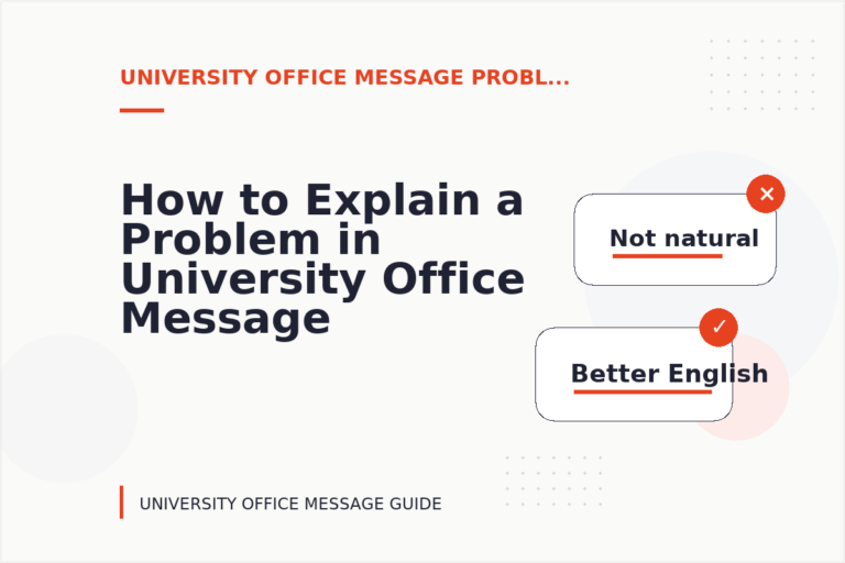 How to Explain a Problem in University Office Message English How to Explain a Problem in University Office Message English