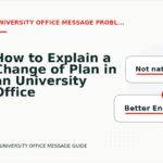 How to Explain a Change of Plan in an University Office Message